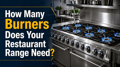 How Many Burners Does Your Restaurant Range Need? - Nishi Enterprise Inc