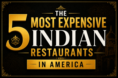 The 5 Most Expensive Indian Restaurants in America - Nishi Enterprise Inc