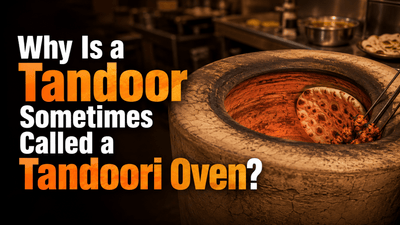 Why Is a Tandoor Sometimes Called a Tandoori Oven? - Nishi Enterprise Inc